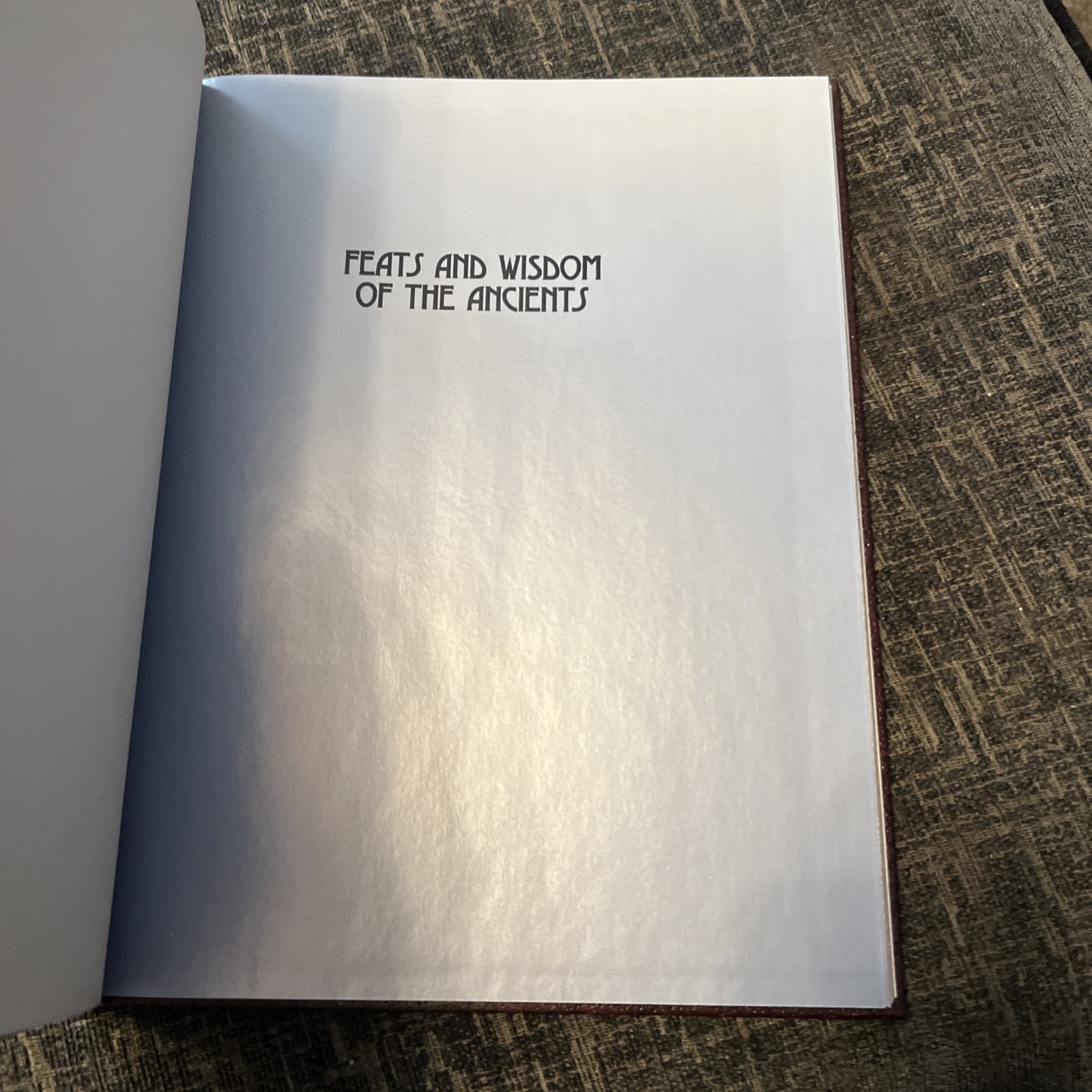 Feats and Wisdom of the Ancients (Library of Curious And Unusual Facts)