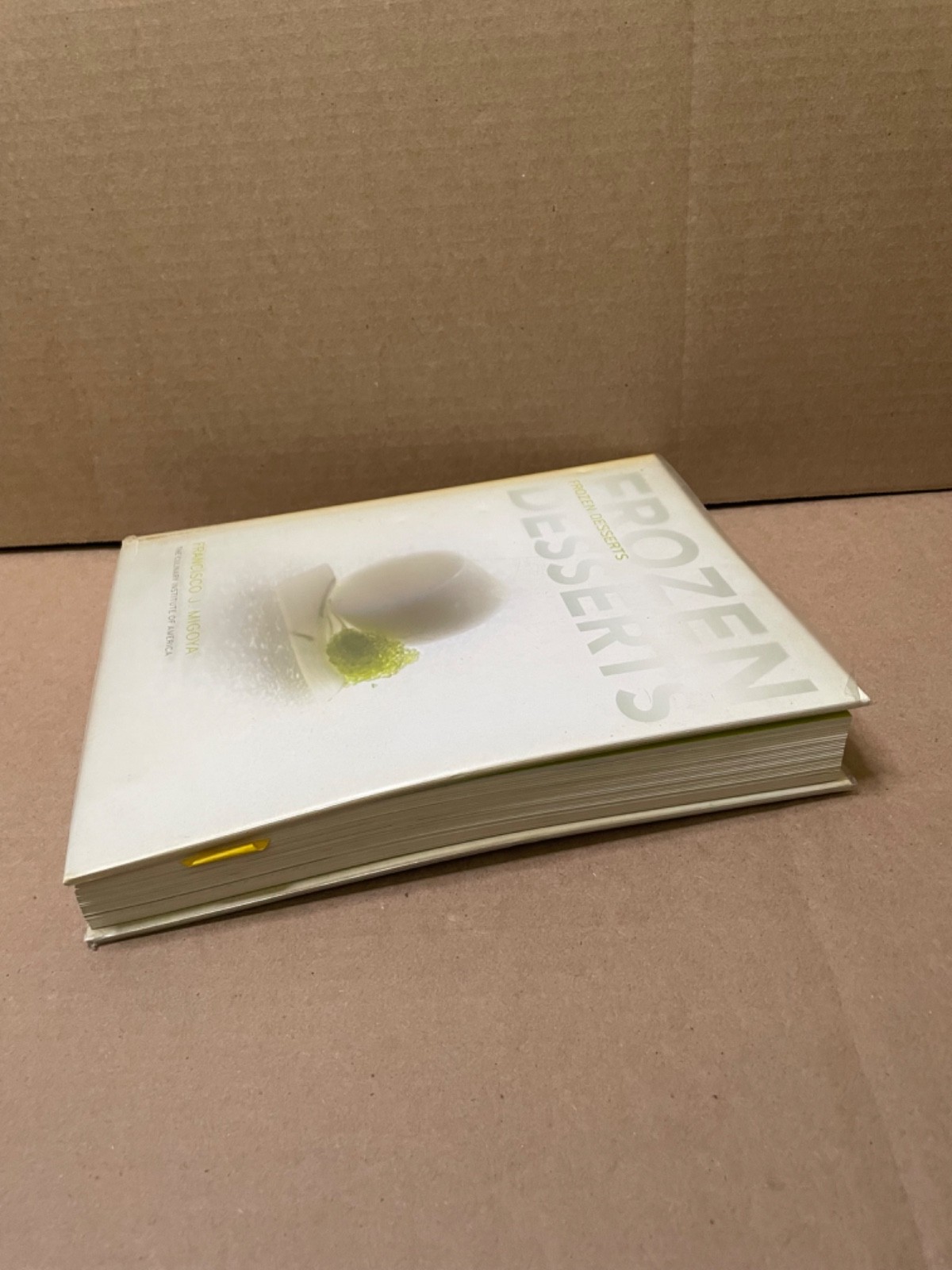 Frozen Desserts Hardcover Francisco J. Migoya – Hardcover